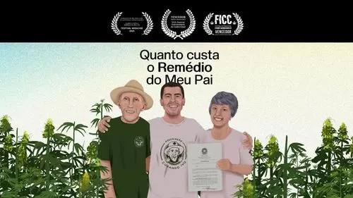 Documentário sobre cannabis medicinal, "Quanto Custa o Remédio do Meu Pai", estreia online